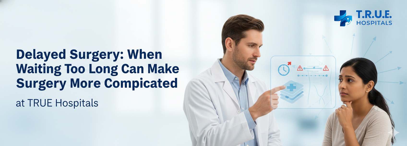 Delayed Surgery: When Waiting Too Long Can Make Surgery More Complicated